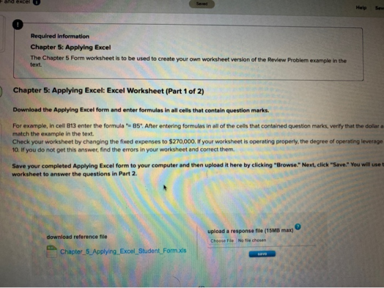 and excel 1 Saved Help Sev Required information Chapter 5: Applying Excel The Chapter 5 Form worksheet is to be used to creat