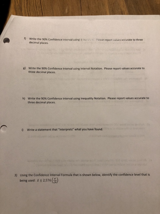 f) Write the 90% confidence interval using decimal places. nu please report values accurate to three g) write the 90% Confide