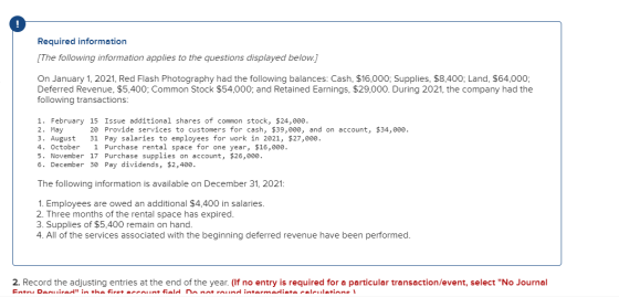 Required information [The following information applies to the questions displayed below.] On January 1, 2021, Red Flash Phot