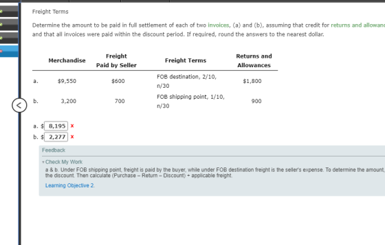 Freight Terms Determine the amount to be paid in full settlement of each of two invoices, (a) and (b), assuming that credit f