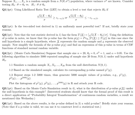 Suppose X1, .., Xn is a random sample from a N(0, a2) population, where variance o are known. Consider testing Ho : 0 = O0 vs