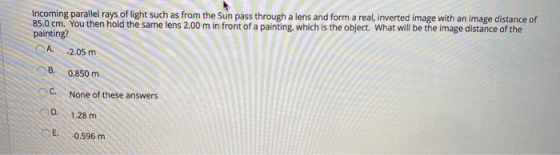 Incoming parallel rays of light such as from the Sun pass through a lens and form a real, inverted image with an image distan