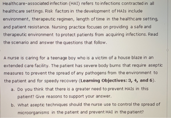 Healthcare-associated infection (HAI) refers to infections contracted in all healthcare settings. Risk factors in the develop