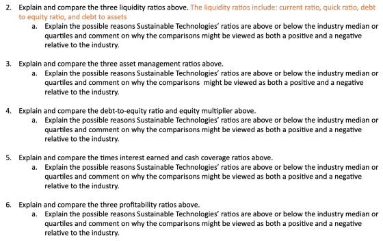 2. Explain and compare the three liquidity ratios above. The liquidity ratios include: current ratio, quick ratio, debt to eq