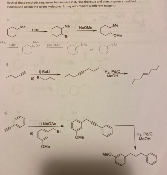 Each of these synthetic sequences has an issue in it. Find the issue and then propose a modified synthesis to obtain the targ