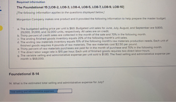 Required information The Foundational 15 (LO8-2, LO8-3, L08-4, LO8-5, LO8-7, L08-9, L08-10] The following information applies