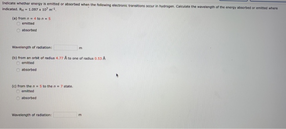 Indicate whether energy is emitted or absorbed when the following electronic transitions occur in hydrogen. Calculate the wav
