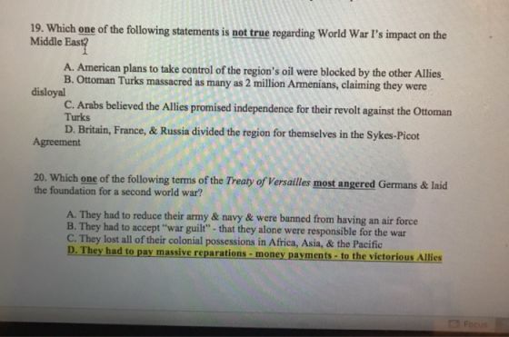 19. Which one of the following statements is not true regarding World War Is impact on the Middle East? A. American plans to