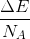 \frac{\Delta E}{N_A}
