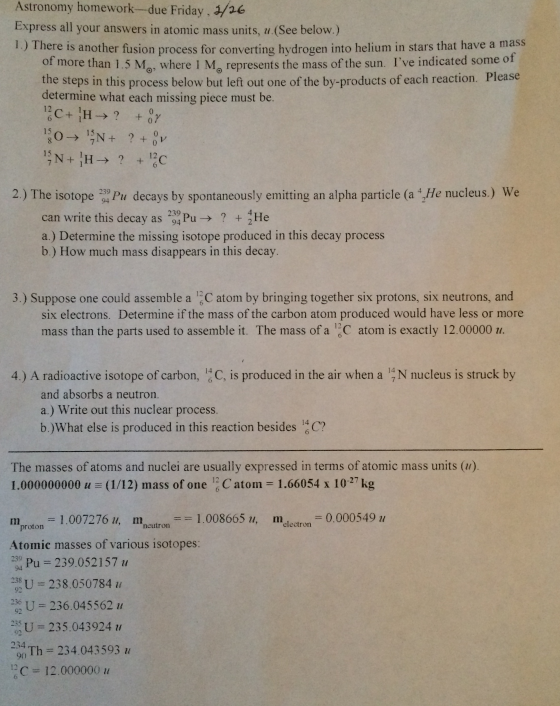 Astronomy homework - due Friday, Express all your