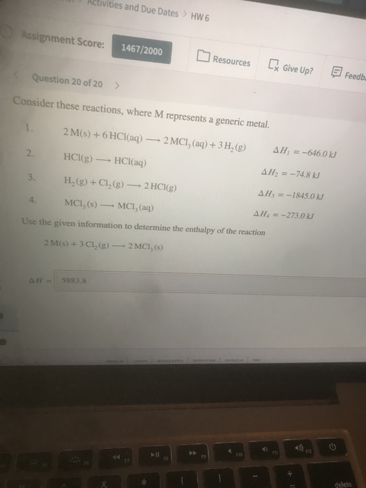 Activities and Due Dates ) HW 6 Assignment Score: 1467/2000 Resources [ Give Up? Question 20 of 20 Feedb. > Consider these re
