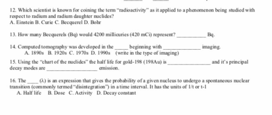 12. Which scientist is known for coining the term radioactivity as it applied to a phenomenon being studied with respect to