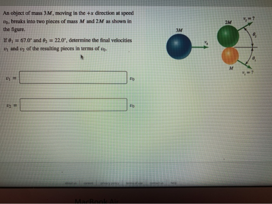 =2 2M An object of mass 3M, moving in the +x direction at speed 10, breaks into two pieces of mass M and 2M as shown in the f