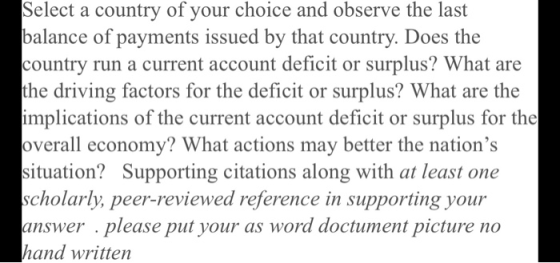 Select a country of your choice and observe the last balance of payments issued by that country. Does the country run a curre