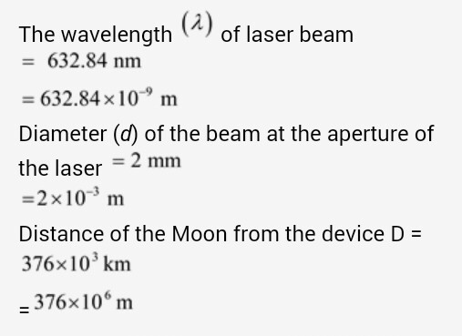 The wavelength (2) of laser beam 632.84 nm 632.84 x 10 m Diameter (d) of the beam at the aperture of the laser 2 mm -2 x103 n