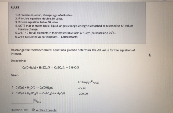 RULES 1. If reverse equation, change sign of AH value. 2. If double equation, double AH value. 3. If halve equation, halve AH