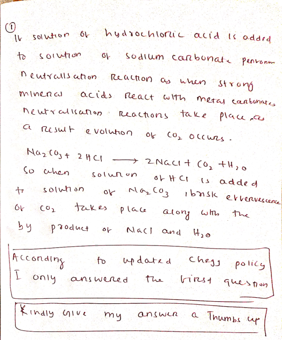 u solution of hydrochloric acid is added to solution of sodium canbonate penrann neutralls anon Reaction as when strong miner