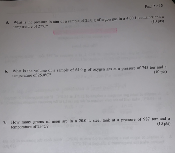Page 2 of 3 5. What is the pressure in atm of a sample of 25.0 g of argon gas in a 4.00 L container and a temperature of 27°C