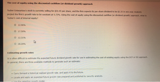 The cost of equity using the discounted cashflow (or dividend growth) approach Tucker Enterprisess stock is currently sellin