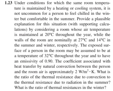 1.23 Under conditions for which the same room tempera- ture is maintained by a heating or cooling system, it is not uncommon