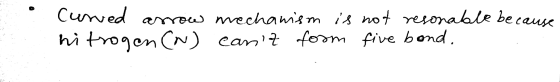 Curved arrow mechanism is not resonable because hitrogen (N) cant form five bond.