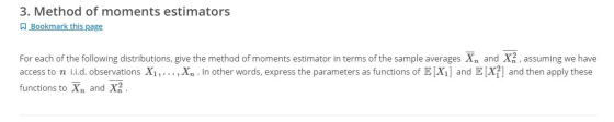 3. Method of moments estimators Bookmark this page For each of the following distributions, give the method of moments estima