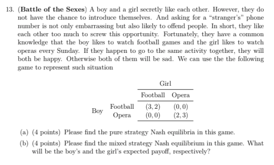 13. (Battle of the Sexes) A boy and a girl secretly like each other. However, they do not have the chance to introduce themse