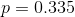 p=0.335