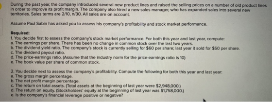 During the past year, the company introduced several new product lines and raised the selling prices on a number of old produ