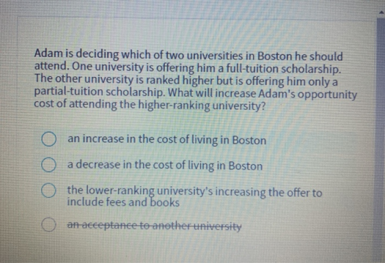 Adam is deciding which of two universities in Boston he should attend. One university is offering him a full-tuition scholars