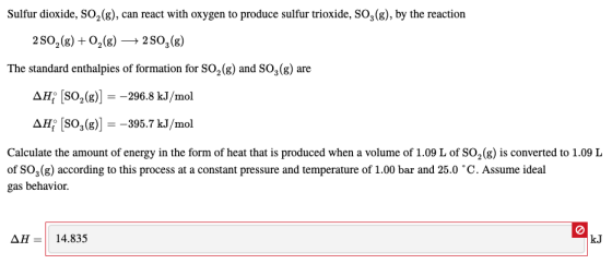 Sulfur dioxide, SO2(g), can react with oxygen to produce sulfur trioxide, SO3(g), by the reaction 2 50, (g) + O2(g) 250, (g)