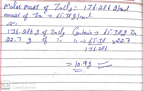 Molas mass of Endly 136.286 g/mol mass of Zn = 65.38 g/nl. T 136.286 8 of Zndo Contain 65.389 Zn] 22.7 g of - 65.38 +29.7 1