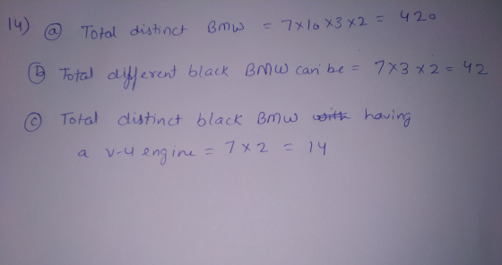 14) Total distinct Bmw Bmw = 7X10X3 x2 = 420 D Total different black BMW can be = 783 x2=42 Total distinct black Bmw with hav