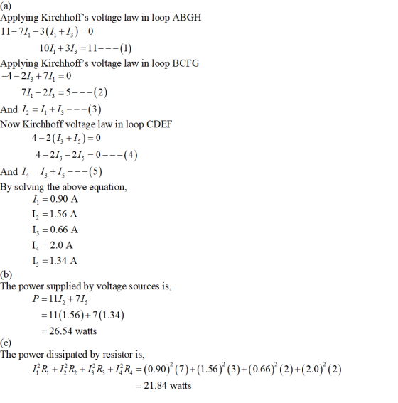 (a) Applying Kirchhoffs voltage law in loop ABGH 11-71, -3(11 +13)=0 101, +312 =11---(1) Applying Kirchhoffs voltage law in