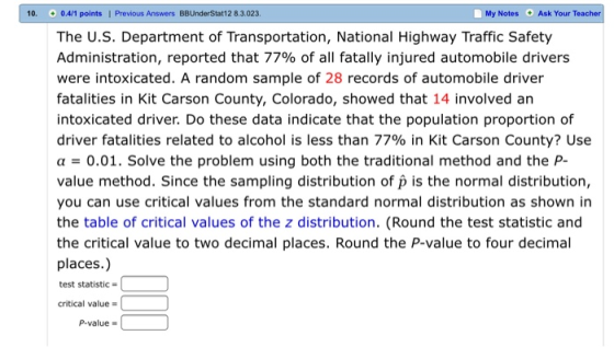 10. 0.41 points | Previous Answers BBUnderStat12 8.3.023. My Notes Ask Your Teacher The U.S. Department of Transportation, Na