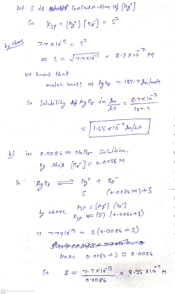 2et s is catuses concentration of (Agt] Ksp = [Agt ] [ Ba] s² So 2 by above 7.7 x 10 8.7x107 m 3) S = 7.7X1673 we know that m