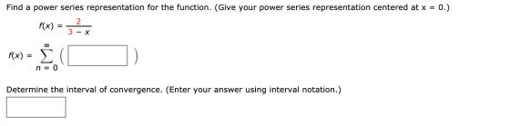 Find a power series representation for the function. (Give your power series representation centered at x = 0.) f(x) = 328 3-