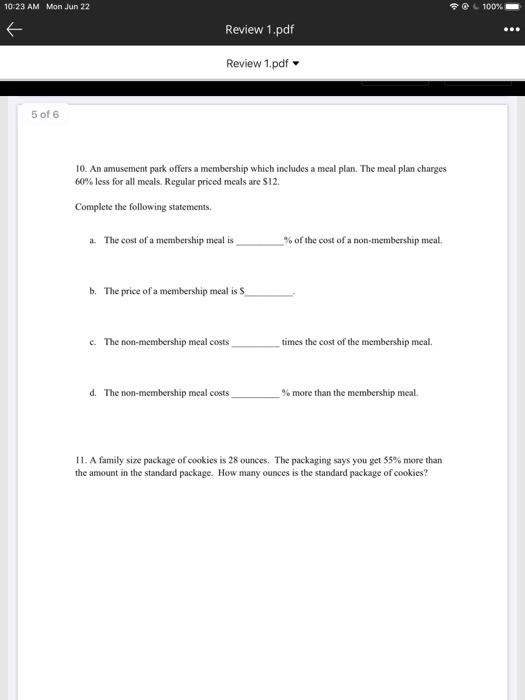 10-23 AM Mon Jun 22 100% Review 1.pdf Review 1.pdf 5 of 6 10. An amusement park offers a membership which includes a meal pla