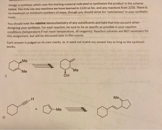Design a synthesis which uses the starting material indicated to synthesize the product in the scheme below. You may use any