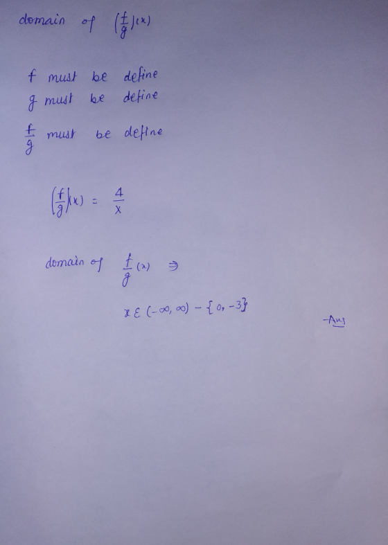 domain of (6)ex) of must be define be define I must f must be define oo 4 Х domain of & (2) g & E (-0, o) - {0. - 3} Aus