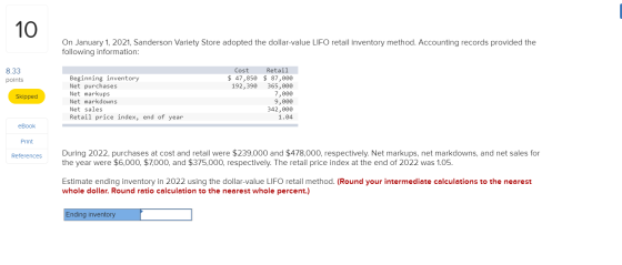 On January 1, 2021, Sanderson Variety Store adopted the dollar-value LIFO retail inventory method. Accounting records provide