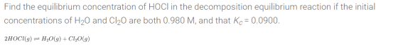 Find the equilibrium concentration of HOCI in the decomposition equilibrium reaction if the initial concentrations of H20 and