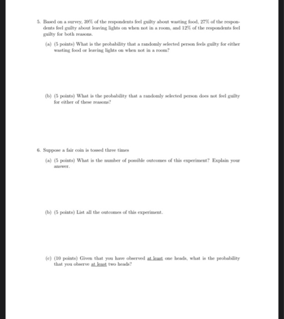 5. Based on a survey, 39% of the respondents feel guilty about wasting food, 27% of the respon- dents feel guilty about leavi