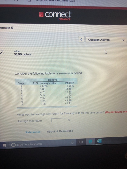 U CLUJUULUURL.COM/m.lox connect FINANCE onnect 6 Question 2 (of 10) value: 10.00 points Consider the following table for a se