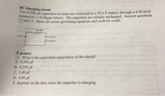 RC charging circuit Two 0.500-uF capacito 00uF capacitors in series are connected to a 50.0-V battery through a 4.00-M12 stor