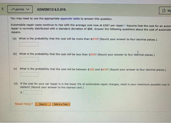 7. -11 points ASWSBE13 6.E.019. BM You may need to use the appropriate appendix table to answer this question. Automobile rep