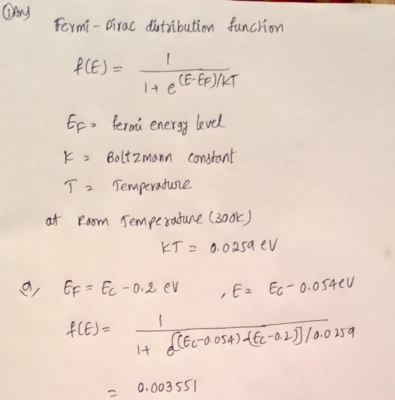 Any Fermi - Dirac F(E)= distribution function 1 te (E-EF JIKT Ega fermi energy level K 2 Boltzmann constant T2 Temperature at