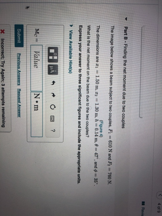 4 of 9 - Revie Part B - Finding the net moment due to two couples The image below shows a beam subject to two couples, Fi = 6