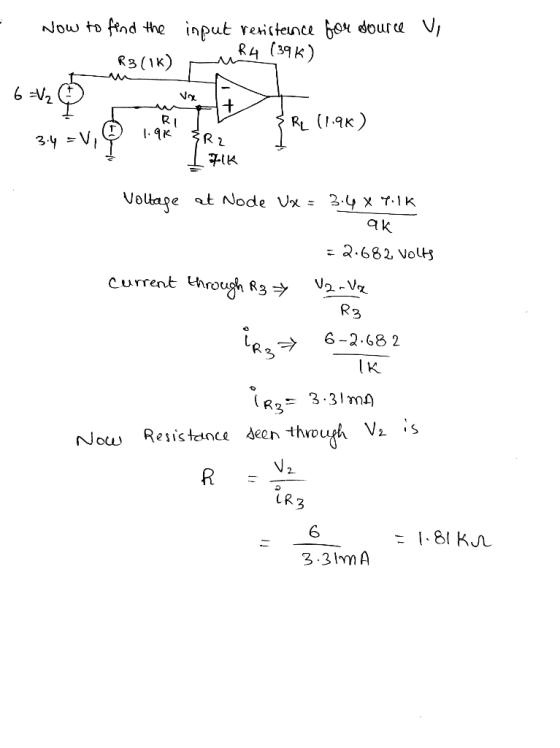 Now to find the input reistence for source Vy R4 (396) R3(1K) 6 =12 + RI 1.9k RL 11.9K) vi 3.4 =V, R2 FIK Voltage at Node Ue