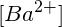 \small [Ba^{2+}]